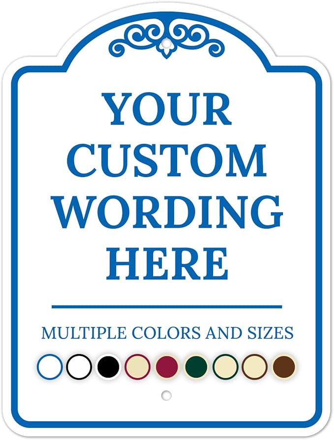 Custom Indoor/Outdoor Decorative Sign,Custom Personalized Blue Border Sign, 12x18 Inches, ACM, Fade Resistant, Made in USA