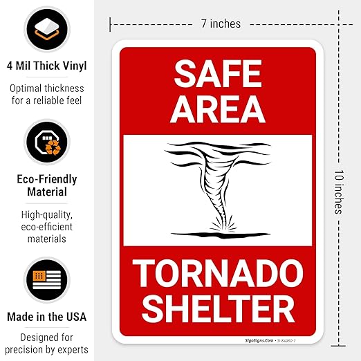 Safe Area Tornado Shelter Sign, 10x7 Inches, 4 Mil Vinyl Decal Stickers Weather Resistant, Made in USA by Sigo Signs