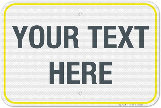Personalized Custom Customize for Office, Business, Workplace, Home, Airbnb, Delivery Yellow Sign, 12x18 Inches, 3M EGP Reflective .063 Aluminum, Fade Resistant, Made in USA by Sigo Signs