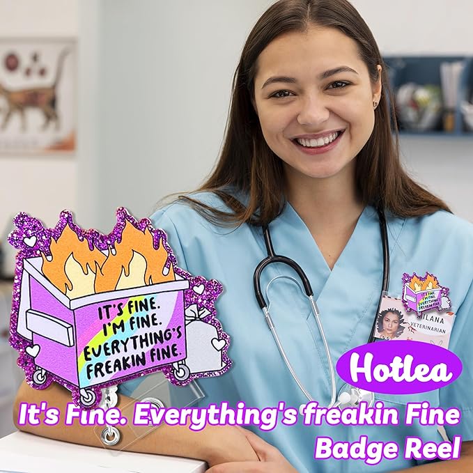 It's Fine. Everything's Freakin Fine Badge Reel with Alligator Clip Funny ID Badge Holders Cute RN LPN CNA MA PCT Badge Buddy Nursing Medical Students Nurse Accessories for Work