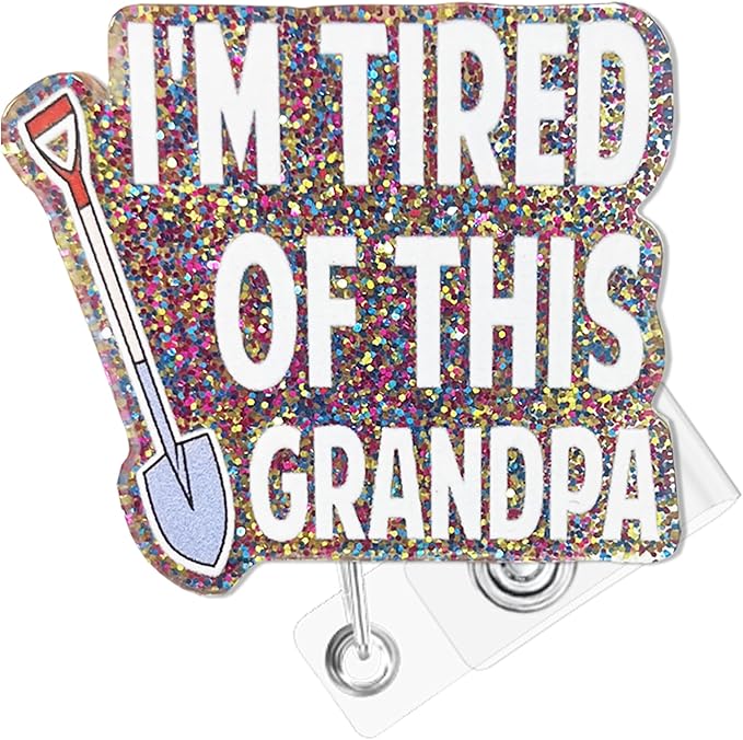 I'm Tired of This Grandpa Badge Reel with Alligator Clip Funny ID Badge Holders Cute RN LPN CNA MA PCT Badge Buddy Healthcare Medical Students Nurse Accessories for Work