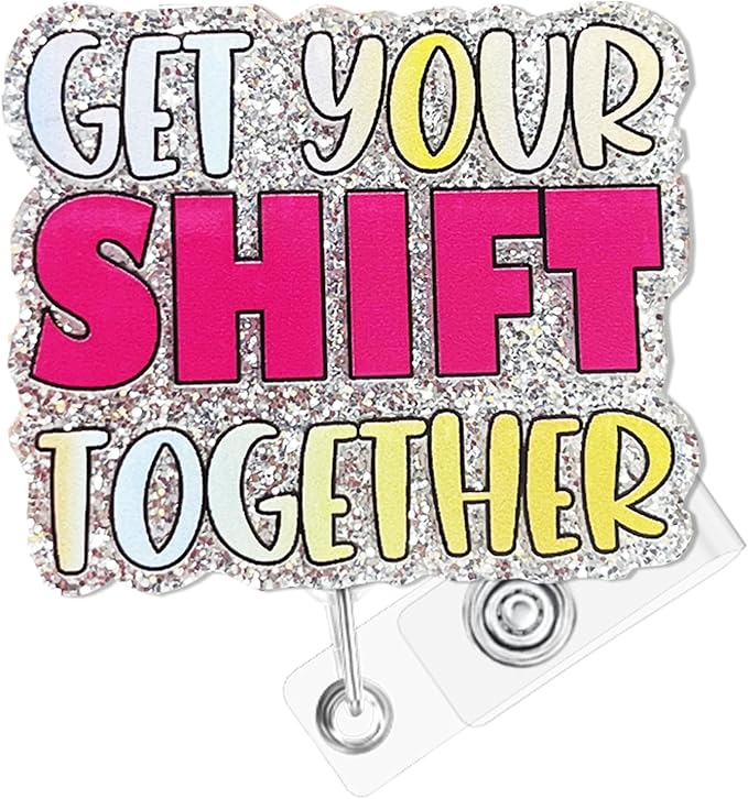 Get Your Shift Together Badge Reel with Alligator Clip Funny ID Badge Holders Cute RN LPN CNA MA PCT Badge Buddy Healthcare Medical Students Nurse Accessories for Work