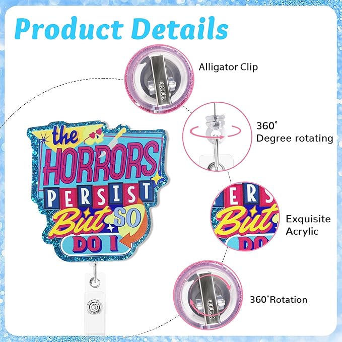 The Horrors Persist But So Do I Badge Reel with Alligator Clip Funny ID Badge Holders Cute RN LPN CNA MA PCT Badge Buddy Nursing Medical Students Nurse Accessories for Work