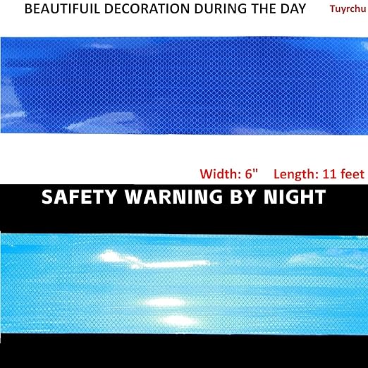 Non Fading Reflective Tape Blue 6 inch Wide, Outdoor Waterproof High Visibility Safety Warning Reflector Sticker Strips (11 feet)